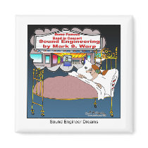 Sound Engineer Dreams Fridge Magnets