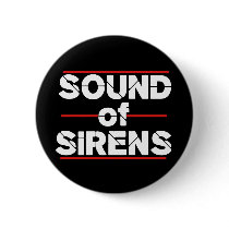 SOUND OF SIRENS OFFICIAL MERCHANDISE PINBACK BUTTON