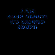 Soup Daddy T-Shirt
