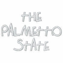 SOUTH CAROLINA THE PALMETTO STATE embroidered shirts by mcpressure SOUTH CAROLINA THE PALMETTO STATE embroidered shirts