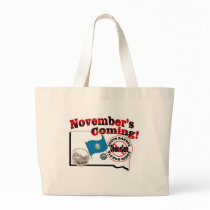 South Dakota Anti ObamaCare – November’s Coming! Tote Bag