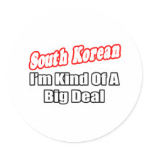 South Korean...Big Deal stickers