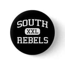 South - Rebels - High - Bakersfield California buttons