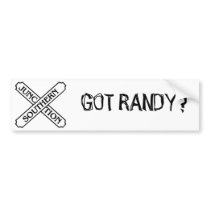 SOUTHERN JUNCTION BUMPERS  GOT RANDY? bumper stickers