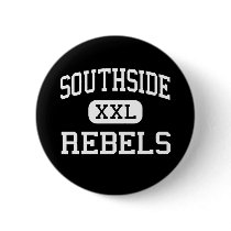 Southside - Rebels - High - Fort Smith Arkansas buttons