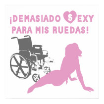Soy demasiado sexy para mi silla de ruedas posters