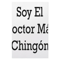 Soy El Doctor Mas Chingon Stationery
