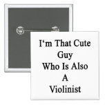 Soy ese individuo lindo que es también violinista pin