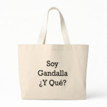 Soy Gandalla Y Que bags