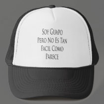 Soy Guapo Pero No Es Tan Facil Como Parece hats by Supernova23 Soy Guapo Pero No Es Tan Facil Como Parece hats