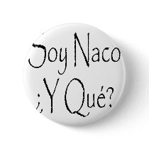 Soy Naco Y Que buttons
