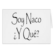 Soy Naco Y Que cards
