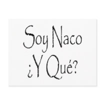 Soy Naco Y Que postcards