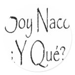 Soy Naco Y Que Sticker