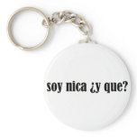 Soy Nica y Que Keychain