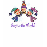 Soy to the World Holiday T Shirt