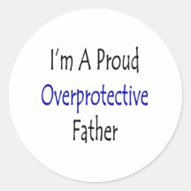 Soy un padre sobreprotector orgulloso etiqueta redonda
