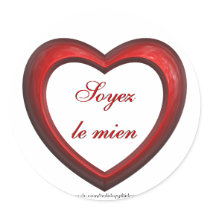 Soyez le mien "Be Mine in French" Heart - Stickers by holidaygiftideas Soyez le mien "Be Mine in French" Heart - Stickers