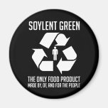 Soylent Green Magnet