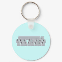Space(bar) The Final Frontier keychains by FunnySillyShirts Space(bar) The Final Frontier keychains