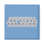 Space(bar) The Final Frontier Refrigerator Magnets