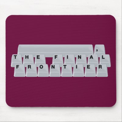 Space(bar) The Final Frontier Mouse Mat by FunnySillyShirts