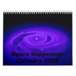Space Happenings Calender 2008 Calendars