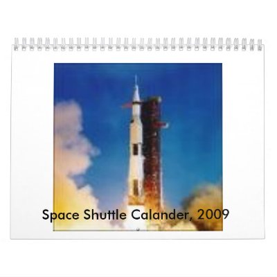 Space Shuttle Calander, 2009 Wall Calendar by f1nalyd