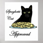 Spaghetti Cat Approved posters