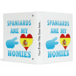 Spaniards are my Homies binders