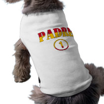 Spanish Speaking Fathers & Dads : Padre Numero Uno Dog Tee