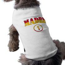 Spanish Speaking Mothers & Moms : Madre Numero Uno Dog T-shirt