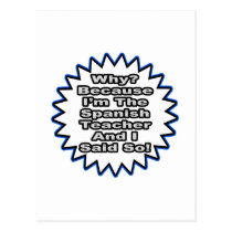 Spanish Teacher...Because I Said So postcards