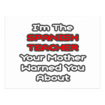 Spanish Teacher...Mother Warned You About postcards