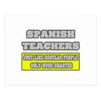 Spanish Teachers...Much Smarter postcards