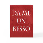 Spanish Valentine Card - Kiss Me In Spanish - Da M