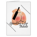 Spanking is for Adults Greeting Card