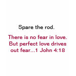 Spare the rod. t-shirts