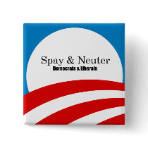 Spay and Neuter Liberals Pins