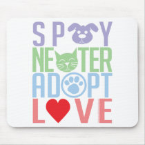 Spay Neuter Adopt Love 2 Mouse Pad