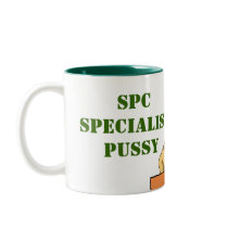 , SPC Specialist Pussy mugs