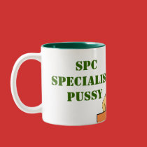 , SPC Specialist Pussy mugs