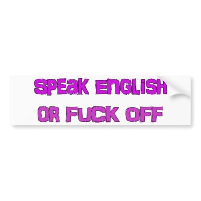 speak english bumper bumper stickers by tjandsarah