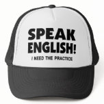 Speak English Humor Hat / Cap