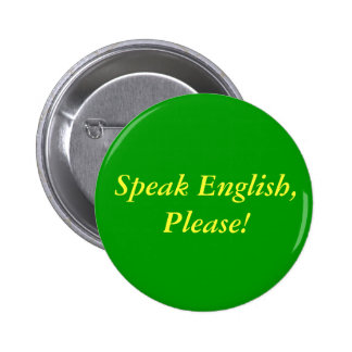 Speak English Buttons & Pins | Zazzle