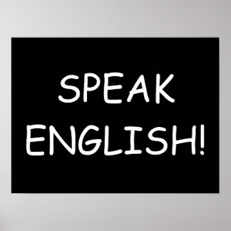 Speak English Posters | Zazzle