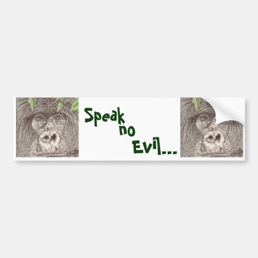 Speak No Evil Bumper Sticker