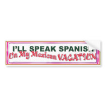 speak spanish in Mexico bumper sticker bumper stickers by ejs74331 speak spanish in Mexico bumper sticker bumper stickers