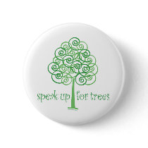 Speak Up for Trees - Tree Hugger buttons by GreenNeighborHugger Speak Up for Trees - Tree Hugger buttons