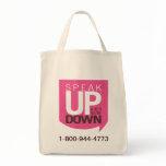 Speak Up When You're Down Tote bags